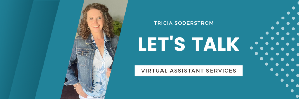 Tricia Soderstrom, Virtual Assistant